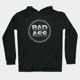 Bad Ass Hoodie